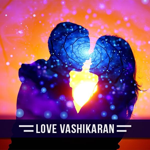 Love Vashikaran Puja & Yajna To Get Back Lost Love